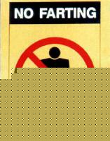 Click image for larger version

Name:	nofarting.jpg
Views:	3249
Size:	49.7 KB
ID:	15840385