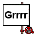 Click image for larger version

Name:	grrrrr.gif
Views:	124
Size:	1.5 KB
ID:	15847822