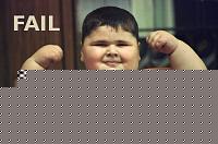 Click image for larger version

Name:	fail_fat_kid.jpg
Views:	596
Size:	72.1 KB
ID:	15897391
